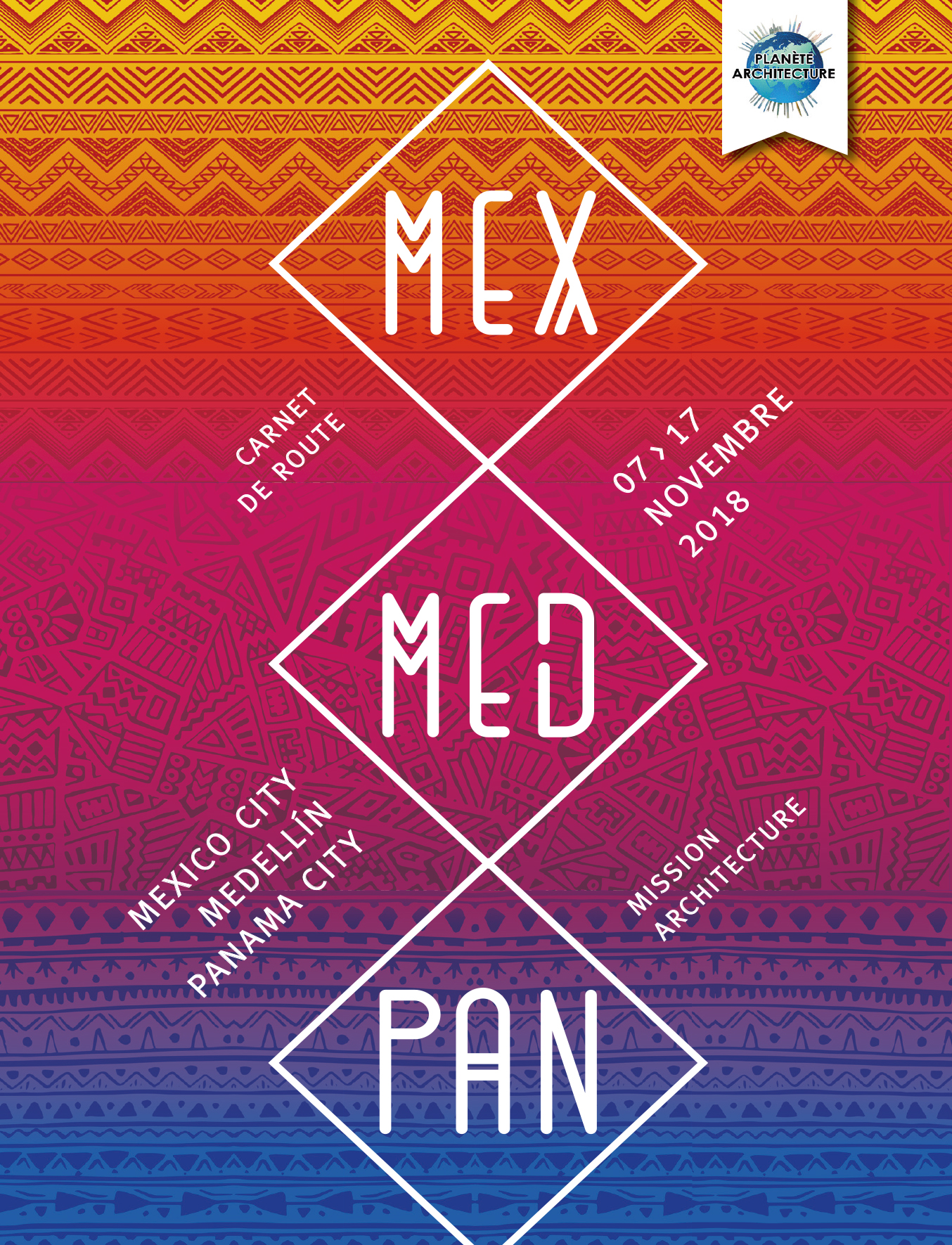 Mission Architecture / Mexico City – Medellin – Panama City / 2018