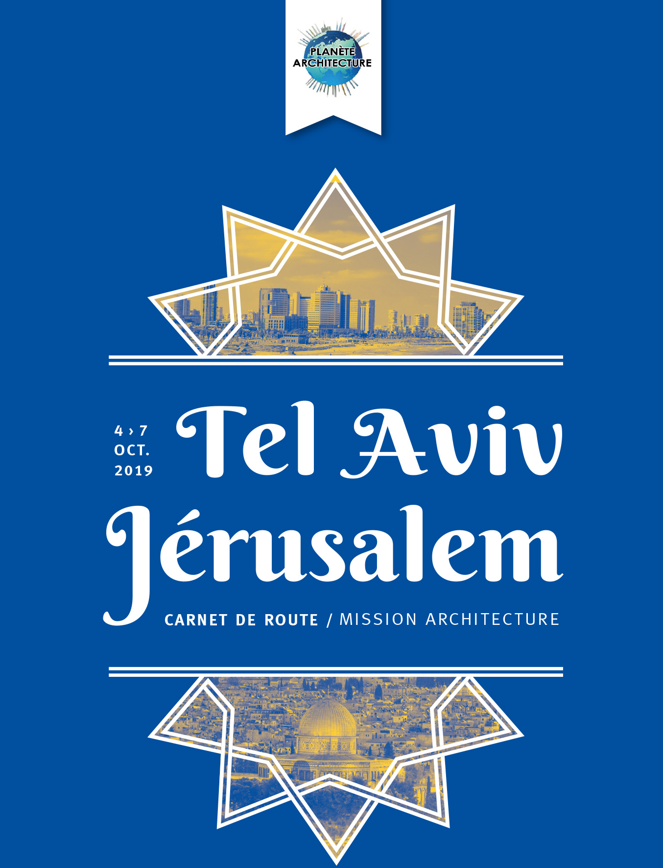 Mission Architecture / Tel Aviv – Jérusalem / 2019